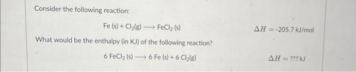 Solved Consider the following reaction: Fe(s)+Cl2( g) FeCl2 | Chegg.com