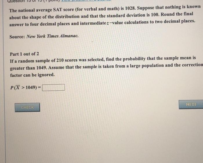 Solved The national average SAT score (for verbal and math)