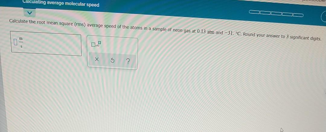 Solved Calculating Average Molecular Speed Calculate The | Chegg.com