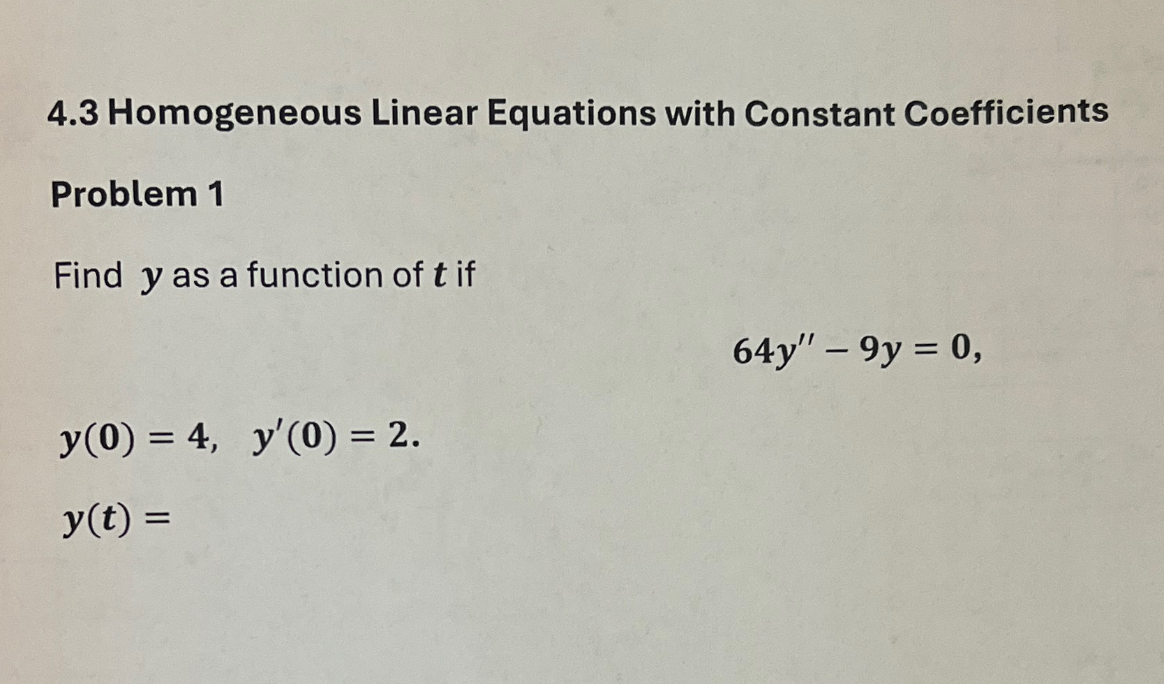 4.3 ﻿Homogeneous Linear Equations with Constant | Chegg.com