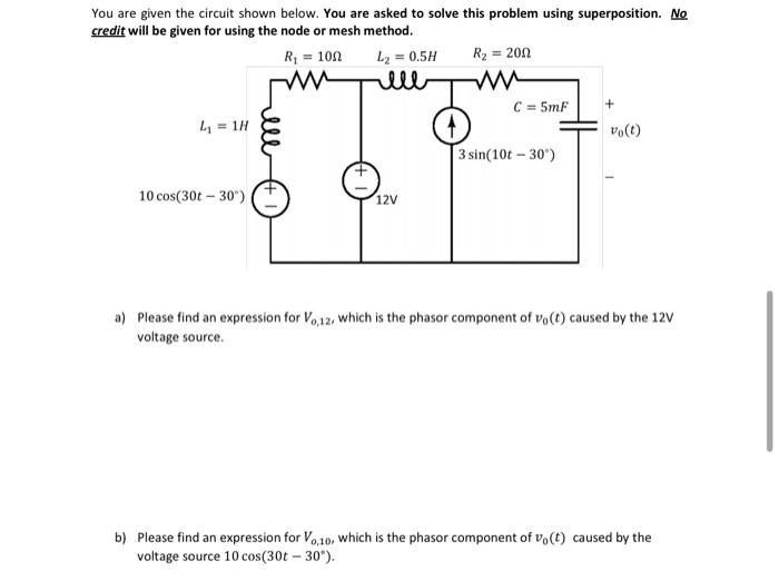 Solved You are given the circuit shown below. You are asked | Chegg.com