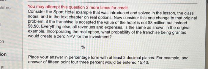 You may attempt this question 2 more times for credit.
Consider the Sport Hotel example that was introduced and solved in the