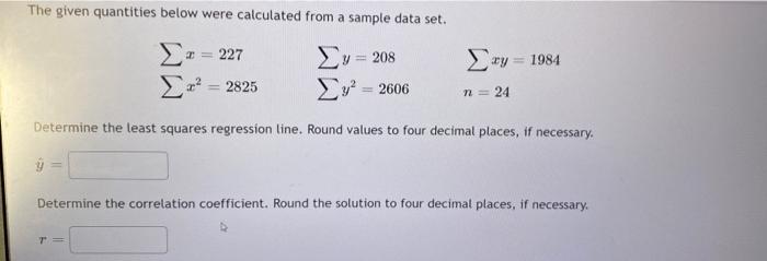 Solved The given quantities below were calculated from a | Chegg.com