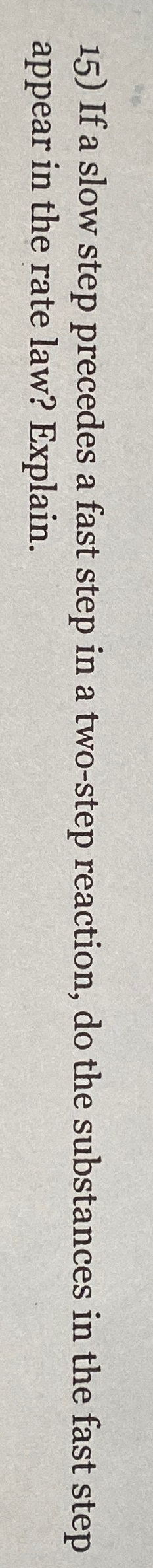 Solved If a slow step precedes a fast step in a two-step | Chegg.com