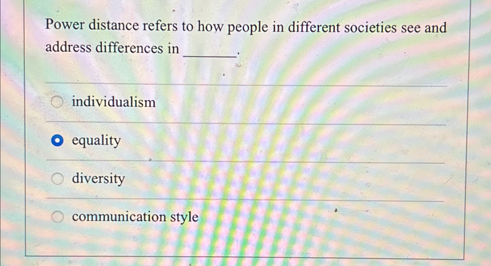 Solved Power distance refers to how people in different | Chegg.com