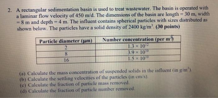 Solved 2. A rectangular sedimentation basin is used to treat | Chegg.com