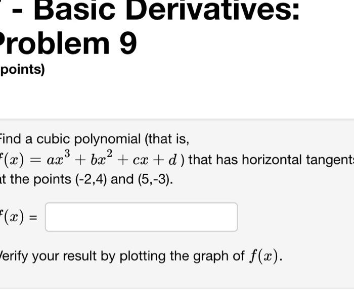 Solved Basic Derivatives: Problem 9 points) Find a cubic | Chegg.com