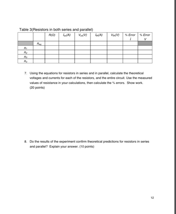 Solved Table 3(Resistors in both series and parallel) R(A)