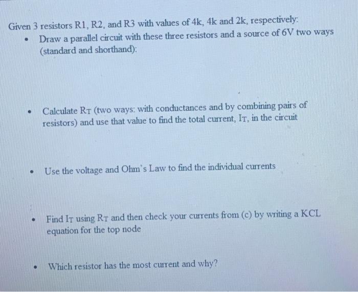 Solved Given 3 resistors R1,R2, and R3 with values of 4k,4k | Chegg.com