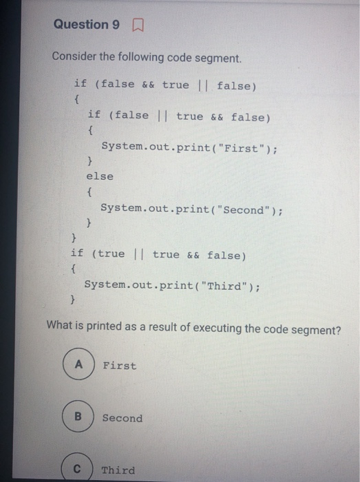 Solved Question 9 0 Consider the following code segment. if | Chegg.com