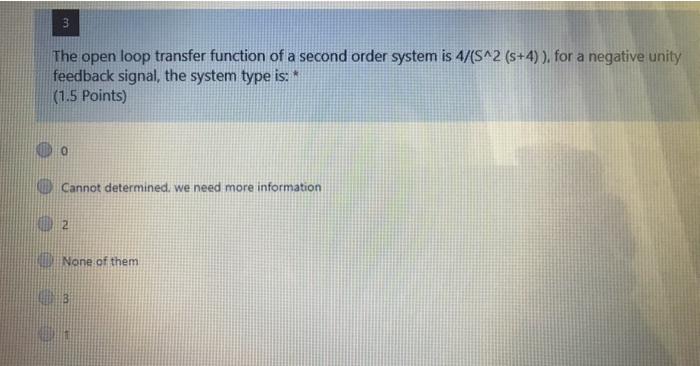 Solved 3 The open loop transfer function of a second order | Chegg.com