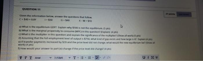 Solved QUESTION 11 Given the information below, answer the | Chegg.com