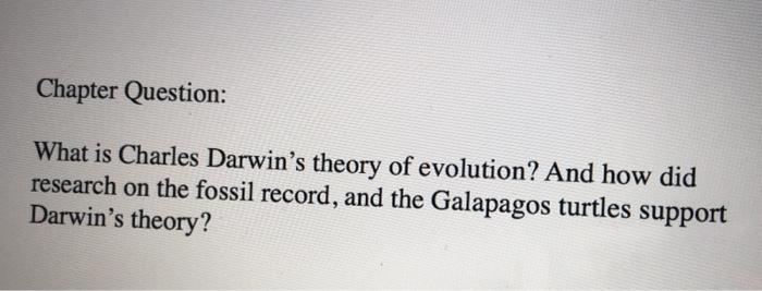 Solved Chapter Question: What is Charles Darwin's theory of