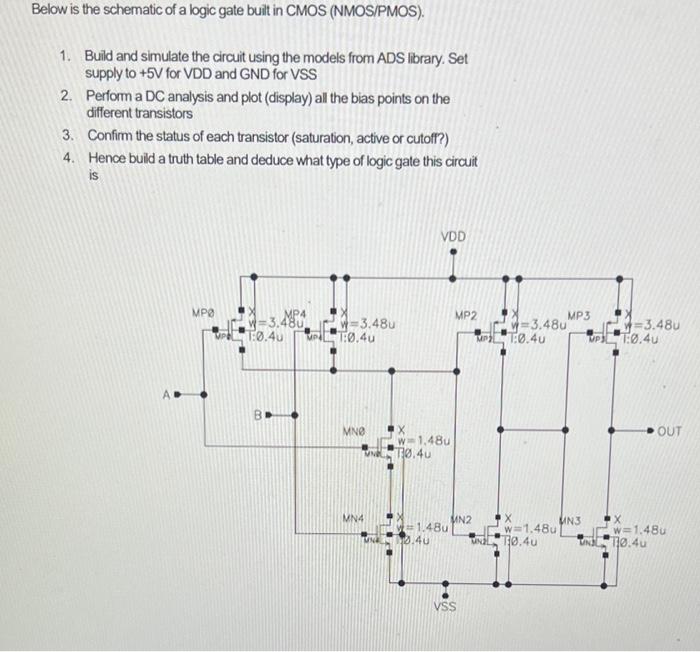 Below is the schematic of a logic gate built in CMOS | Chegg.com