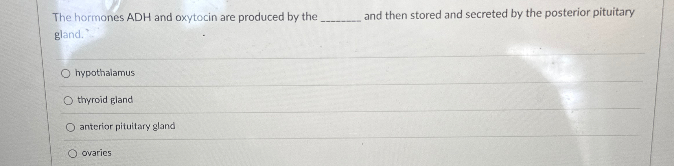 Solved The hormones ADH and oxytocin are produced by the | Chegg.com