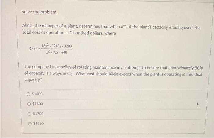 Solved Solve the problem Alicia, the manager of a plant, | Chegg.com