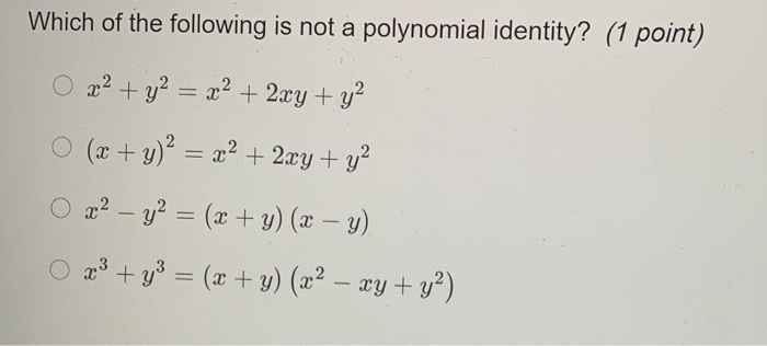 Solved What Is An Identity 1 Point An Identity Is A False Chegg Com