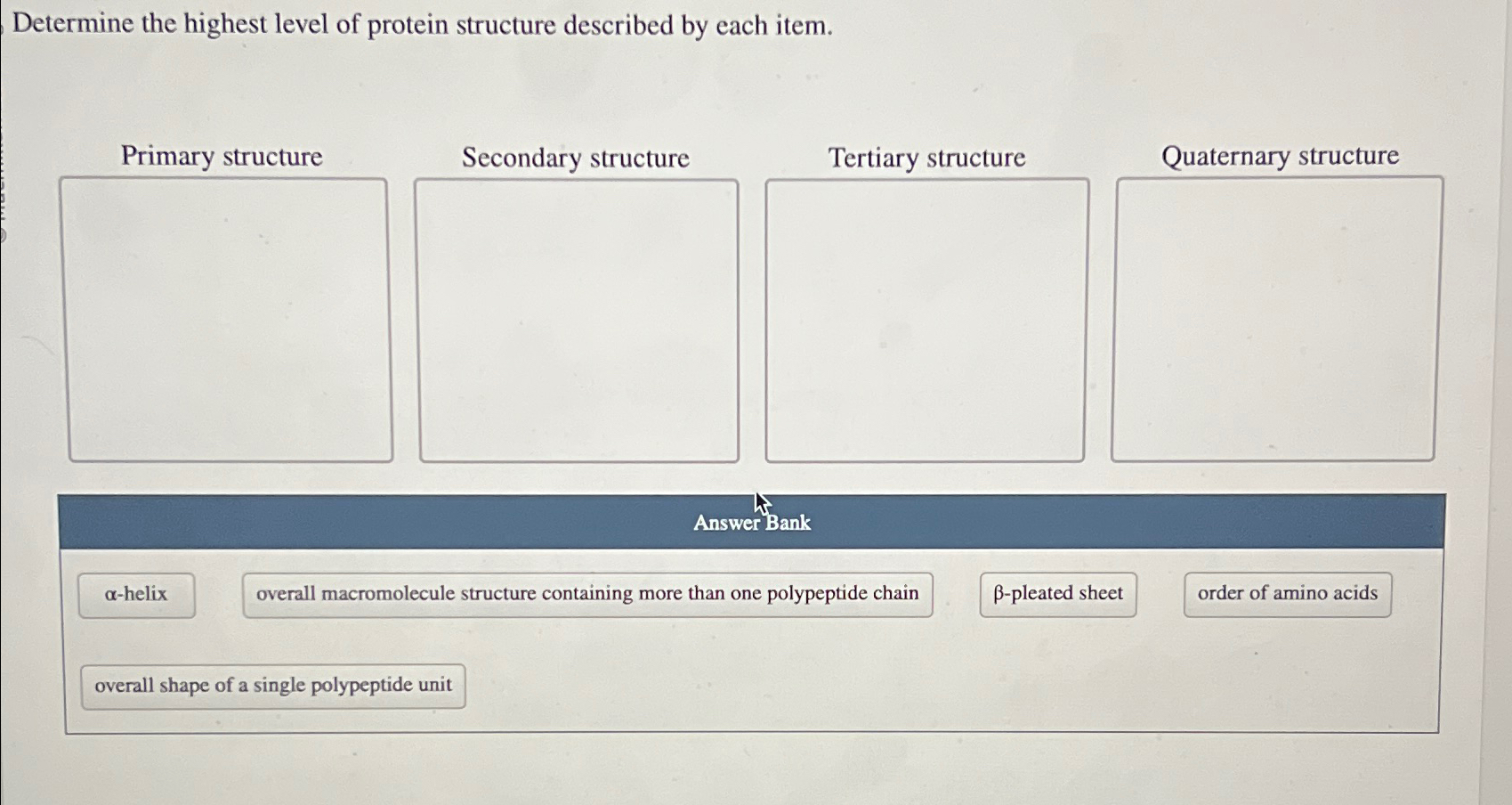 Solved Determine the highest level of protein structure | Chegg.com