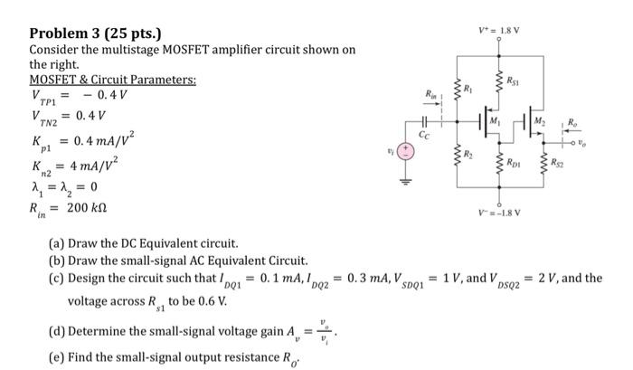 Solved Problem 3 (25 pts.) Consider the multistage MOSFET | Chegg.com