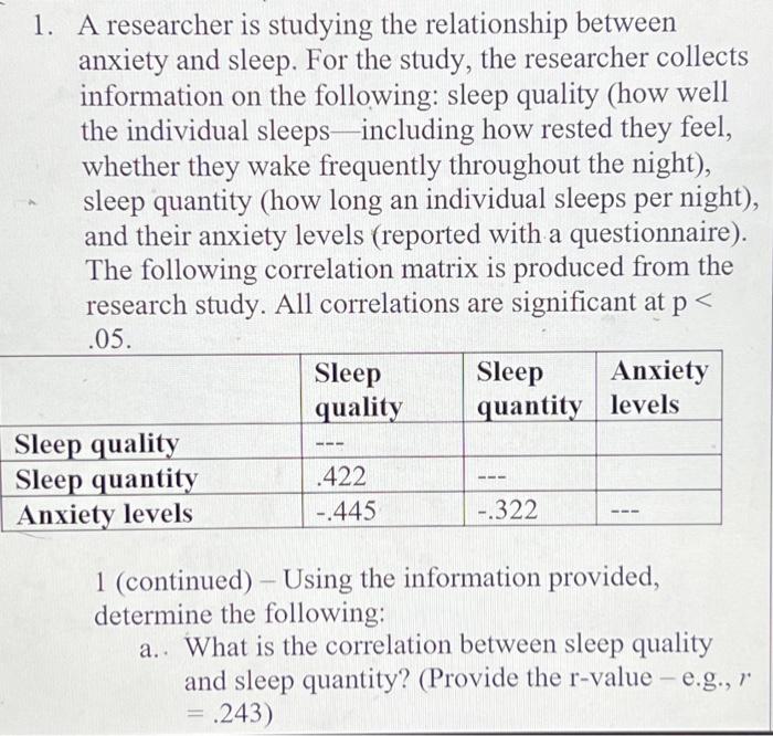 Solved 1. A researcher is studying the relationship between | Chegg.com