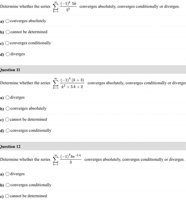 Solved Determine Whether The Series ∑k=1∞5k(−1)k5k Converges | Chegg.com