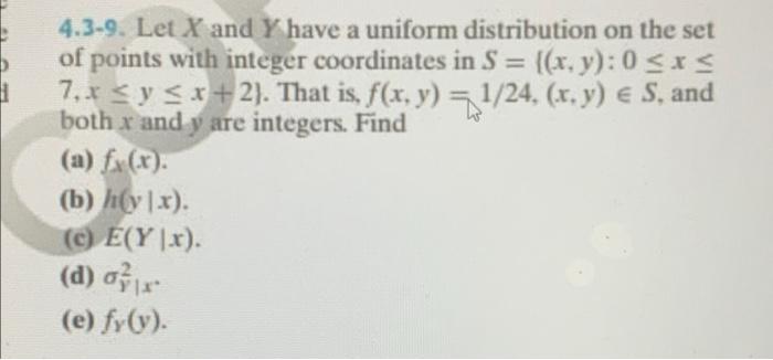 Solved 4.3-9. Let X And Y Have A Uniform Distribution On The | Chegg.com