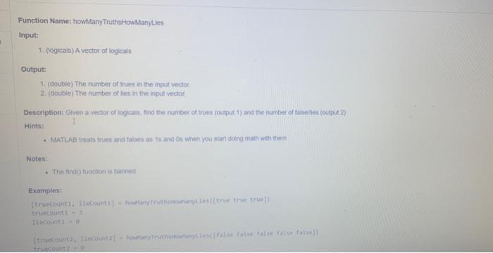 Solved Function Name: HomManyTruthsthowManyLles Input: 1. | Chegg.com
