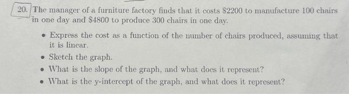 Solved 20. The manager of a furniture factory finds that it | Chegg.com