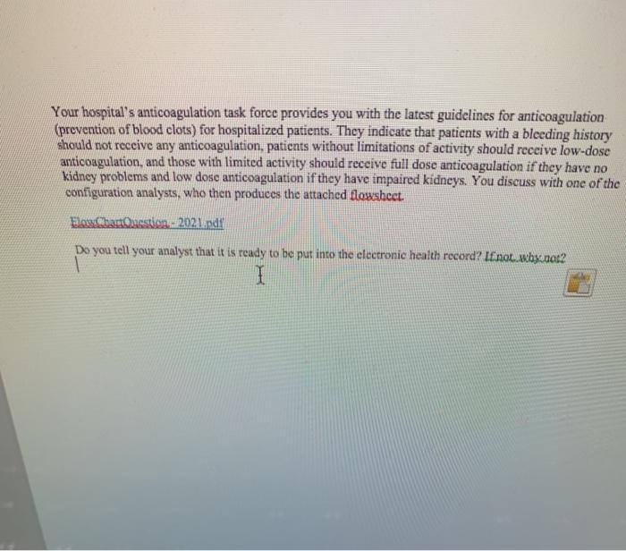 Your hospitals anticoagulation task force provides you with the latest guidelines for anticoagulation (prevention of blood c
