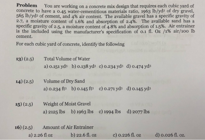 Solved Problem You are working on a concrete mix design that | Chegg.com