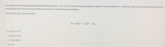 Solved The standard free energy change of the following | Chegg.com