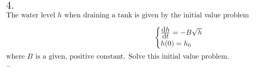 Solved The water level h when draining a tank is given by | Chegg.com