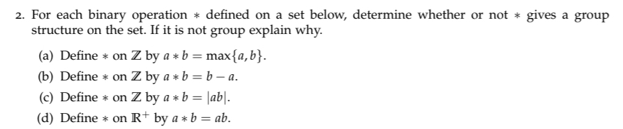 Solved For Each Binary Operation * ﻿defined On A Set Below, | Chegg.com