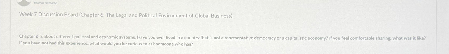 Solved Week 7 ﻿Discussion Board (Chapter 6: The Legal and | Chegg.com
