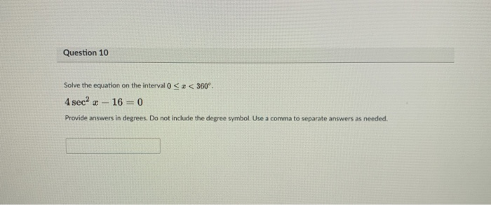 Solved Question 10 Solve the equation on the interval 0