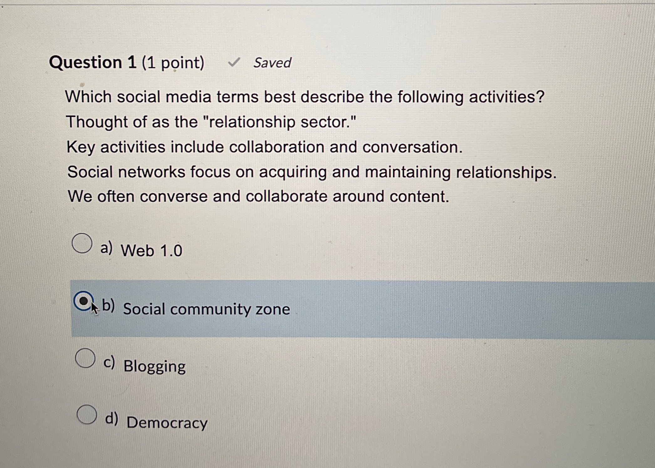 Solved Question 1 (1 ﻿point) ﻿SavedWhich social media terms | Chegg.com
