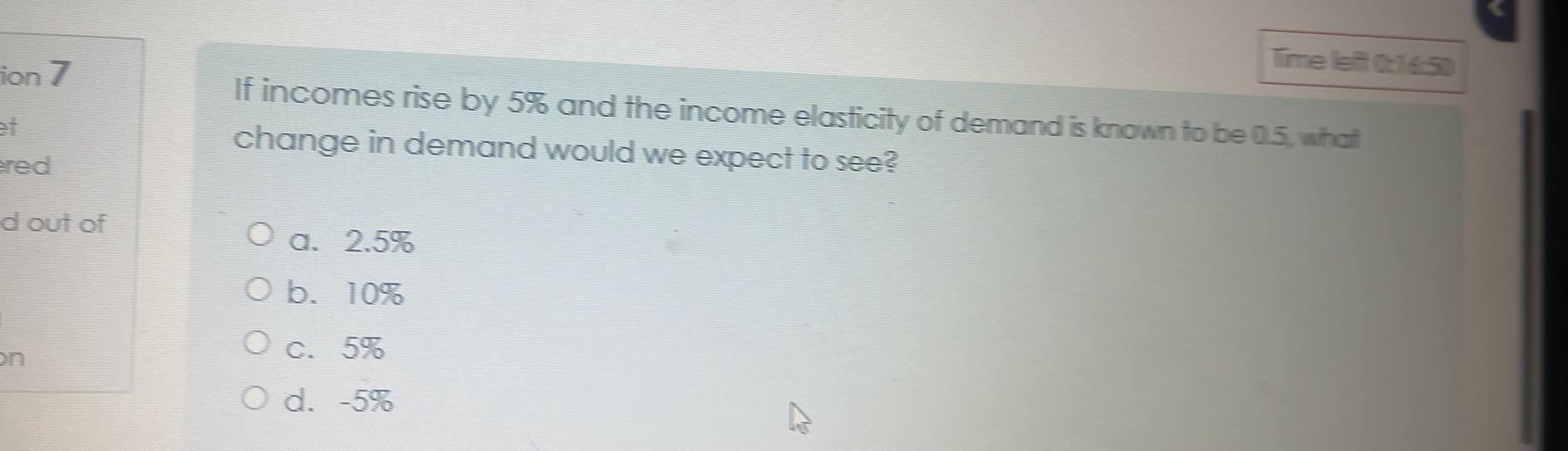 Solved If incomes rise by 5% ﻿and the income elasticity of | Chegg.com