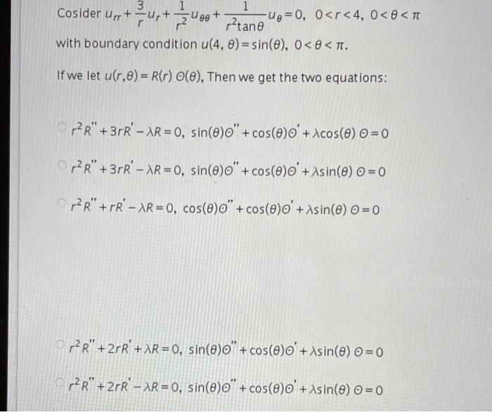 Solved Cosider uπ+r3ur+r21uθθ+r2tanθ1uθ=0,0 | Chegg.com