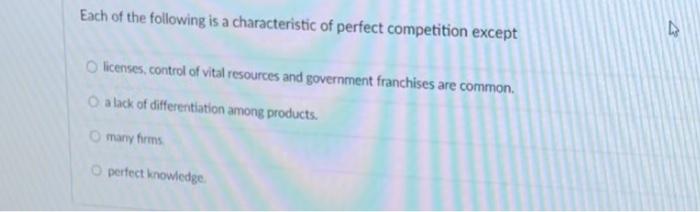 Solved Each of the following is a characteristic of perfect | Chegg.com