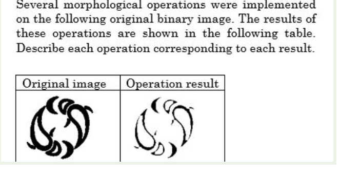 Solved Several morphological operations were implemented on | Chegg.com