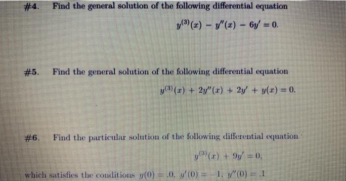Solved \#4. Find the general solution of the following | Chegg.com