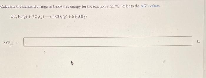Solved alculate the standard change in Gibbs free energy for | Chegg.com