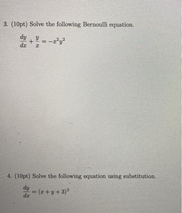 Solved 3. (10pt) Solve the following Bernoulli equation. dy | Chegg.com