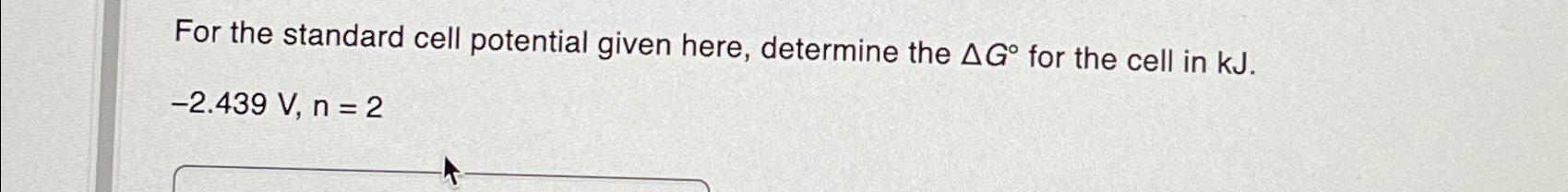 Solved For The Standard Cell Potential Given Here Determine