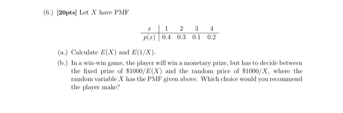 Solved (6.) [20pts) Let X have PMF 0 1 P(x) 0.4 2 3 4 0.3 | Chegg.com