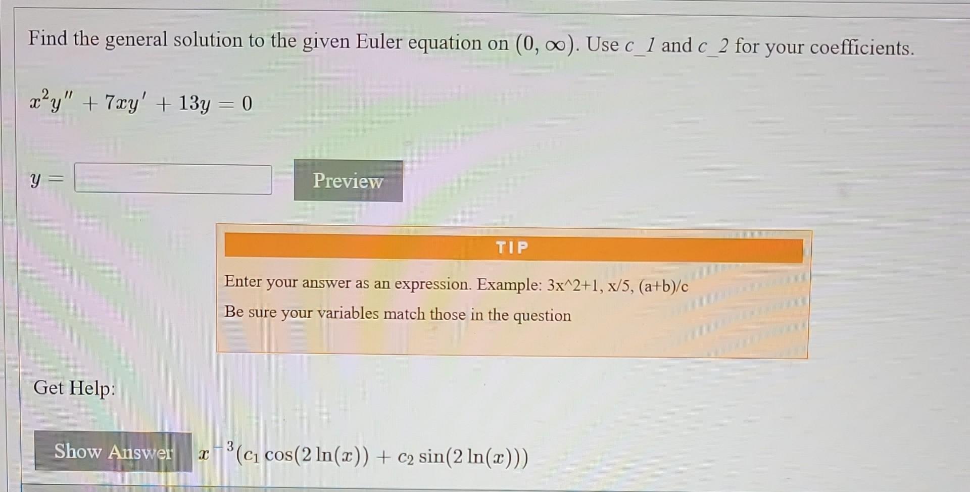 Find the general solution to the given Euler equation on \( (0, \infty) \). Use \( c_{-} 1 \) and \( c_{-} 2 \) for your coef