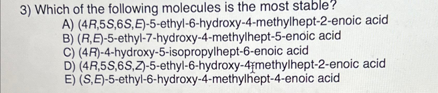 Solved Which of the following molecules is the most | Chegg.com