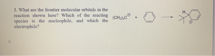 Solved 3. What are the frontier molecular orbitals in the | Chegg.com