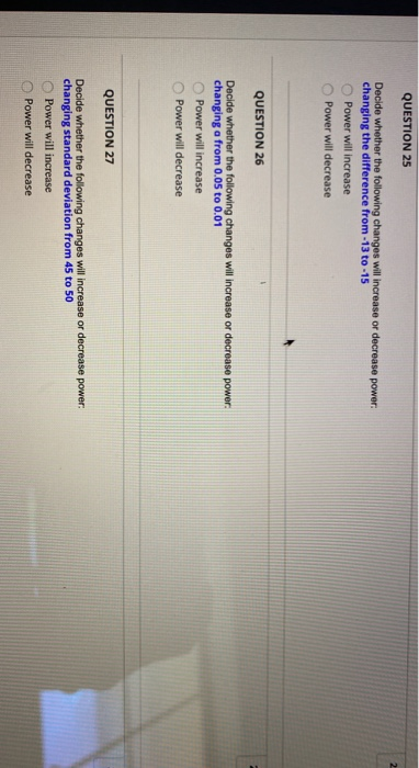 Solved QUESTION 25 Decide whether the following changes will | Chegg.com