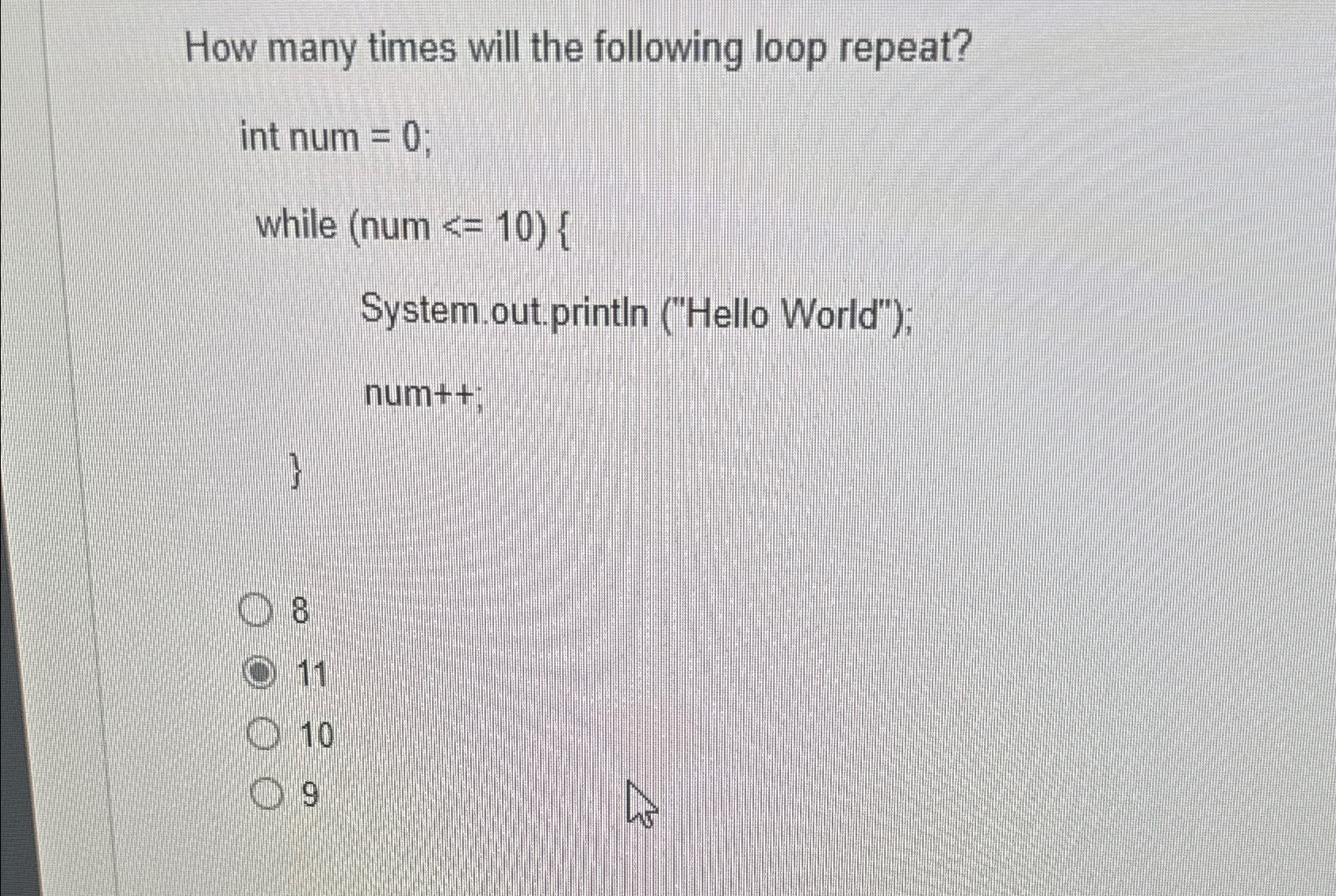 Solved How many times will the following loop repeat? | Chegg.com